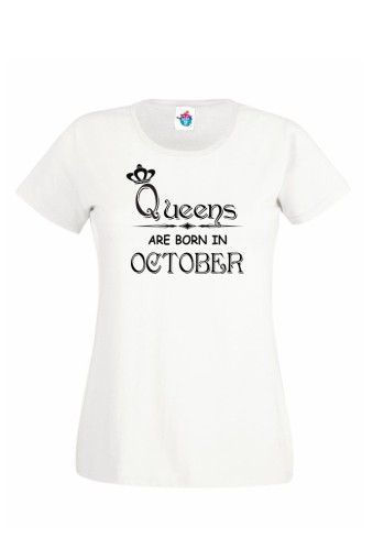 Дамска Тениска За Рожден Ден Queens Are Born  За Октомври ...