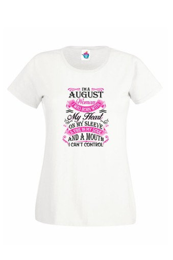 Дамска Тениска За Рожден Ден I Cant Control За Август