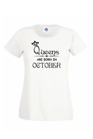 Дамска Тениска За Рожден Ден Queens Are Born  За Октомври ...